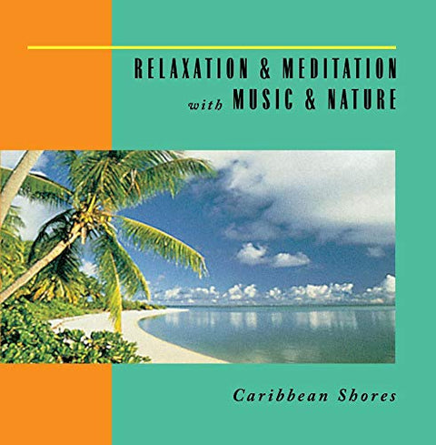 Caribbean Shores: Relaxation & Meditation 1 - 9585