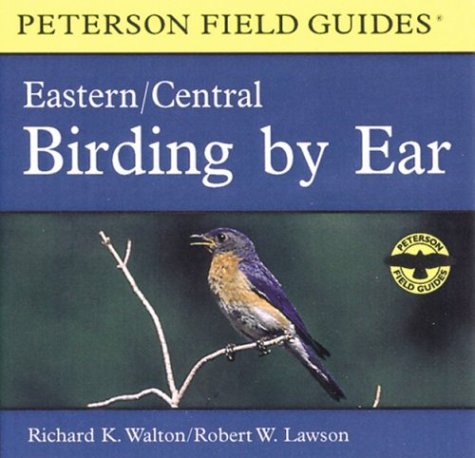 Birding by Ear: Eastern/Central (Peterson Field Guides) - 2427