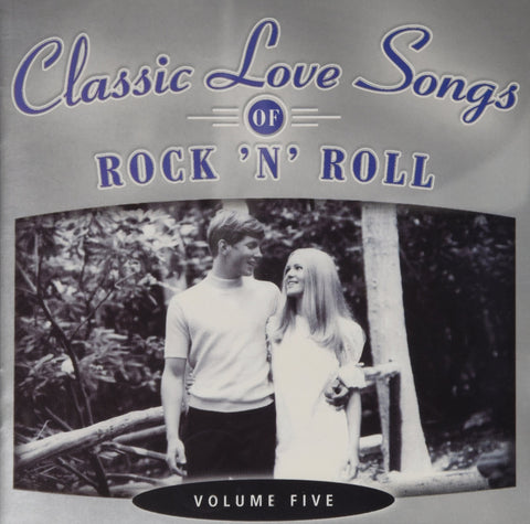 Classic Love Songs of Rock 'N' Roll Volume 5 - 9470