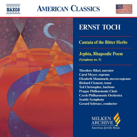 Toch-Cantata of the Bitter Herbs (Milken Archive American Jewish Music) - 609