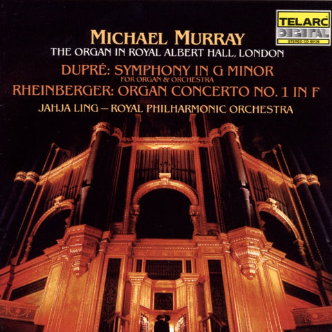 Dupré: Symphony in G minor; Rheinberger: Organ Concerto No. 1 in F - The Organ in Royal Albert Hall, London