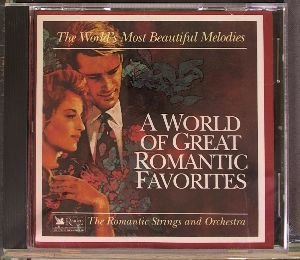 The World's Most Beautiful Melodies: A World of Great Romantic Favorites - 2109