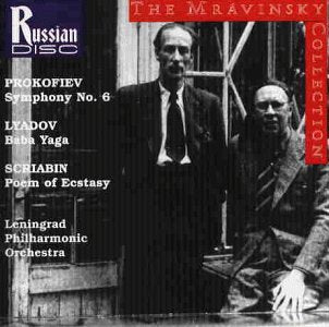 The Mravinsky Collection - Prokofiev: Symphony No. 6 / Scriabin: Symphony No. 4 in C major ("Poem of Ecstasy"), Op. 54 / Liadov Lyadov