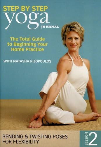 Yoga Journal's Beginning Yoga Step by Step, Volume 2 (For Beginners by Natasha Rizopoulos)