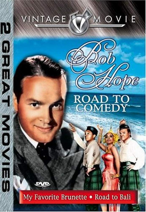 Bob Hope: Road to Comedy - My Favorite Brunette/Road to Bali