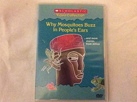 Why Mosquitoes Buzz in People's Ears... and More Stories from Africa (Scholastic Video Collection) - 4853